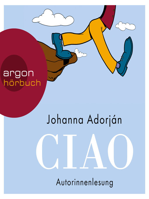 Title details for Ciao by Johanna Adorján - Available